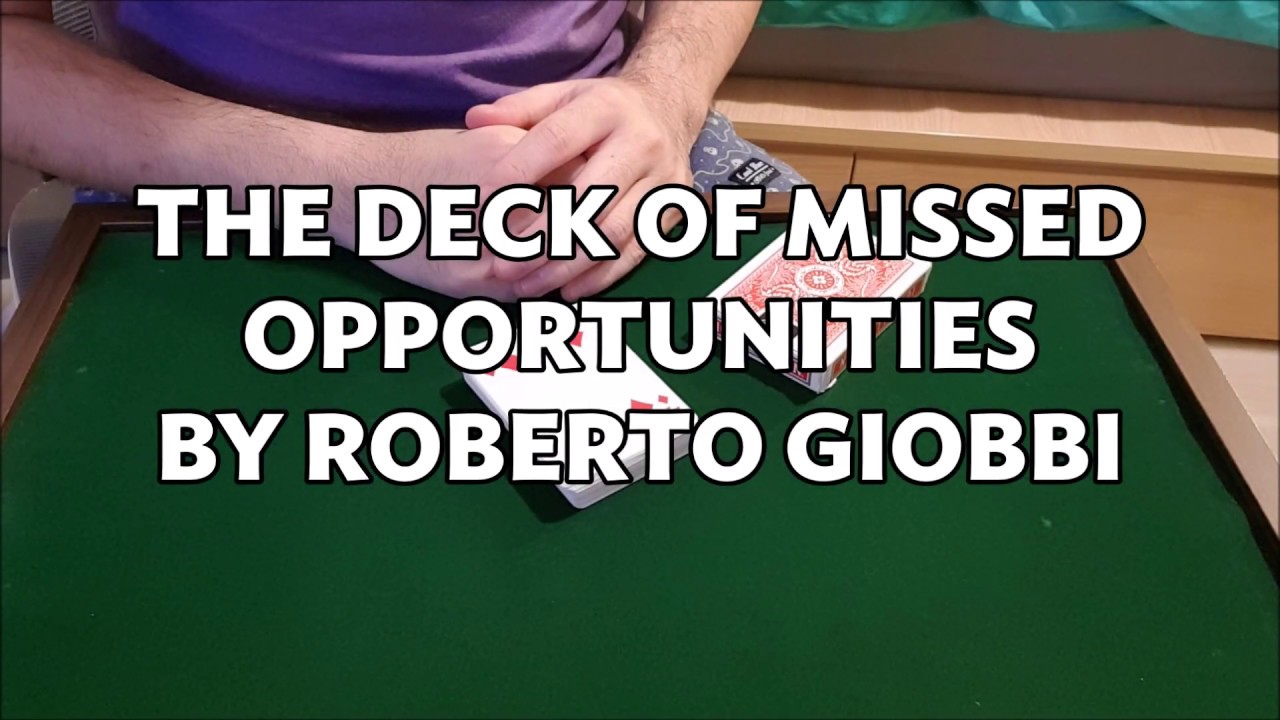 Roberto Giobbi – The Deck of Missed Opportunities