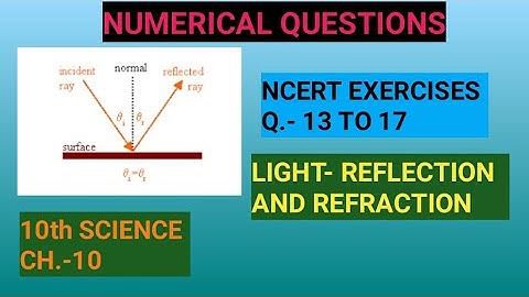 10th Science, Ch-10||Ncert Exercises, Q- 13 to 17||Part-3, Numerical Questions||Study with Farru