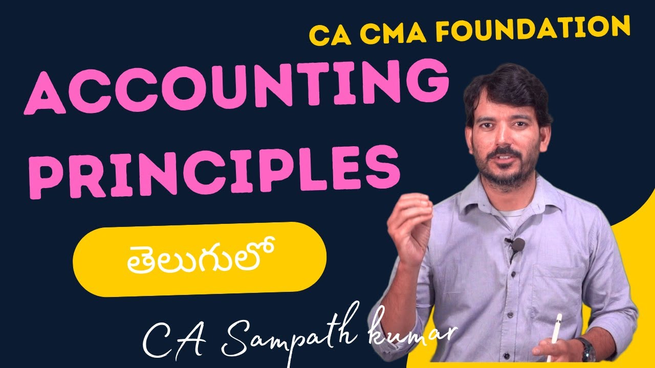 Accounting Principles Explained | CA CMA Foundation | Nov 2024 Exam ...