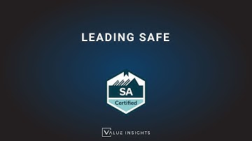 Leading SAFe by Value Insights - Training Introduction