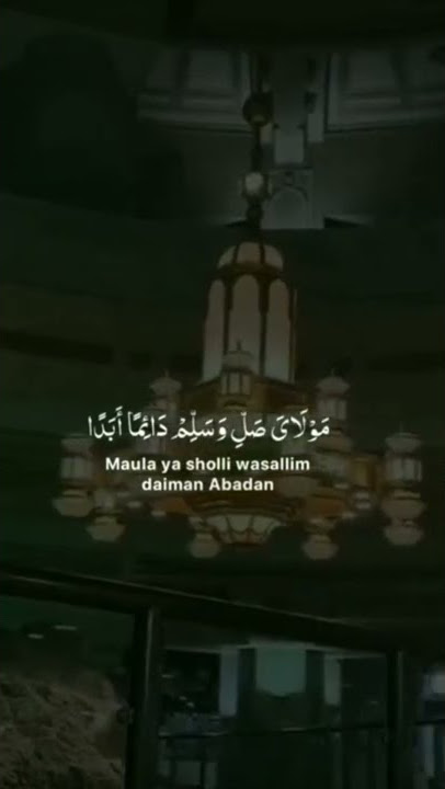 STORY WA SHOLAWAT || Maula ya sholli #sholawatnabi #sholawat #short #shorts #shortvideo