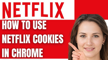 How To Use Netflix Cookies on Chrome Browser (Updated 2025 Tutorial)