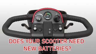 How to tell if your Mobility Scooter needs new batteries battery troubleshooting