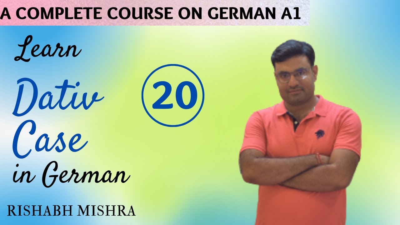A1 | Lec-20 | Dativ case | Rishabh Mishra - YouTube