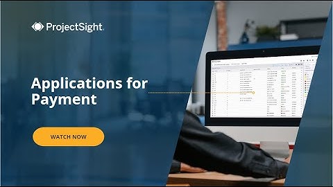 Trimble ProjectSight User Training Video: Applications For Payment