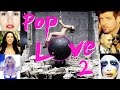 Poplove 2   mashup of 2013  by robin skouteris  56 songs