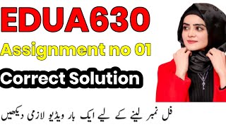 EDUA630 assignment no 1 fall 2025 |EDU630 assignment 1 solution 2025 | Selection of a Research Topic
