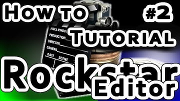 PART2 - Rockstar Editor Tutorial - How to make movie / short film- Grand Theft Auto - GTA V PC