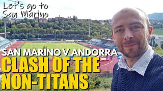 San Marino v Andorra: Can The World's Worst Team Finally Win?