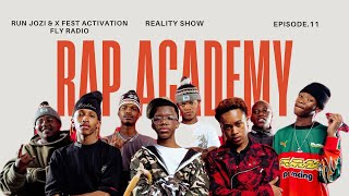 [4K] Rap Academy Reality Show EP11-Run Jozi, X Fest Activation & Fly Radio 