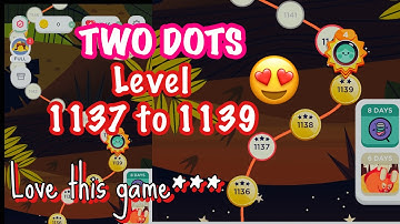 How to solve level 1137 , 1138 and 1139  in Two Dots, Tutorial Video
