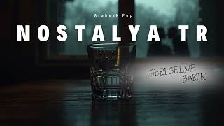 Geri Gelme Sakın Türkçe Trap Pop Nostalyatr