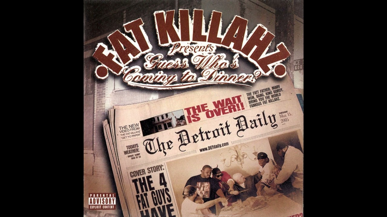 Fat Killahz – Guess Who's Coming to Dinner (2005)
