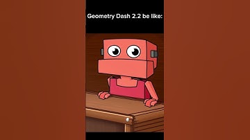 Geometry Dash 2.2 be like: #shorts #geometrydash #memes