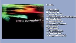 GMB - Atmosphere (2003) Lagu Rohani Full Album