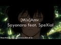 [AMV][Mix]Hamasaki Ayumi-Sayonara feat. SpeXial With Lyrics
