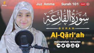 Download Lagu Surah Al-Qāri‘ah || By Mennatallahramadan (HD) With Arabic (101) سورة القارعة MP3
