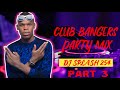 Club bangers part 3 dj splash 254 live at black nectar lounge eldoret new