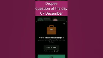 Dropee question of the day 07 December | Dropee question of the day@CryptoTechSunil