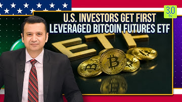U.S. Investors get First Leveraged Bitcoin Futures ETF | Tip of the Cryptoberg | 3.0 TV