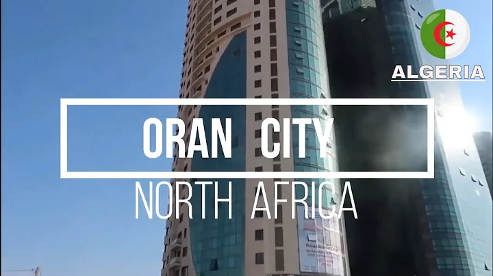 ORAN city, North Africa, as you never seen- .  ,  (    )