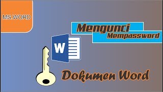 Cara Mengunci Mempassword Dokumen Ms Word Penting