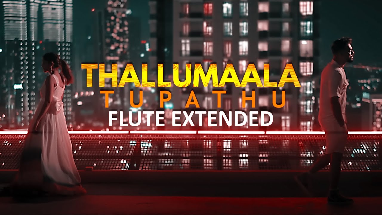 Tupathu Flute Extended HQ BGM Thallumaala  Tovino Thomas  Vishnu Vijay