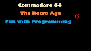 C64 Fun Programming 6