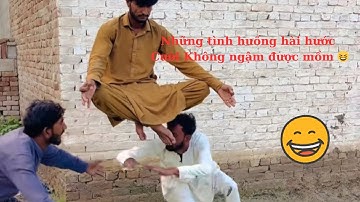 Những tình huống hài hước cười không ngậm được  mồm là có thật 😂🤤