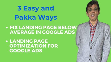 3 Actionable Tips To Fix Landing Page Below Average In Google Ads