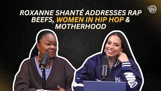 Roxanne Shanté Addresses Rap Beefs, Women in Hip Hop & Motherhood