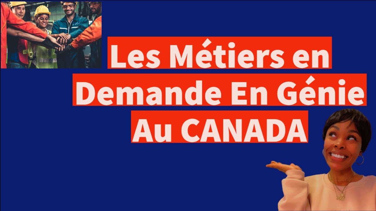 Les Métiers en Demande En Génie Au CANADA - YouTube