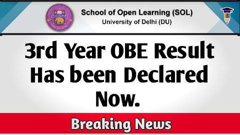 DU SOL: Third Year OBE Exam Result Has been Declared. | OBE Result Declared Now. | College Updates