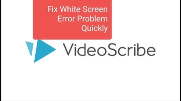 Fix WhiteScreen Error of VideoScribe