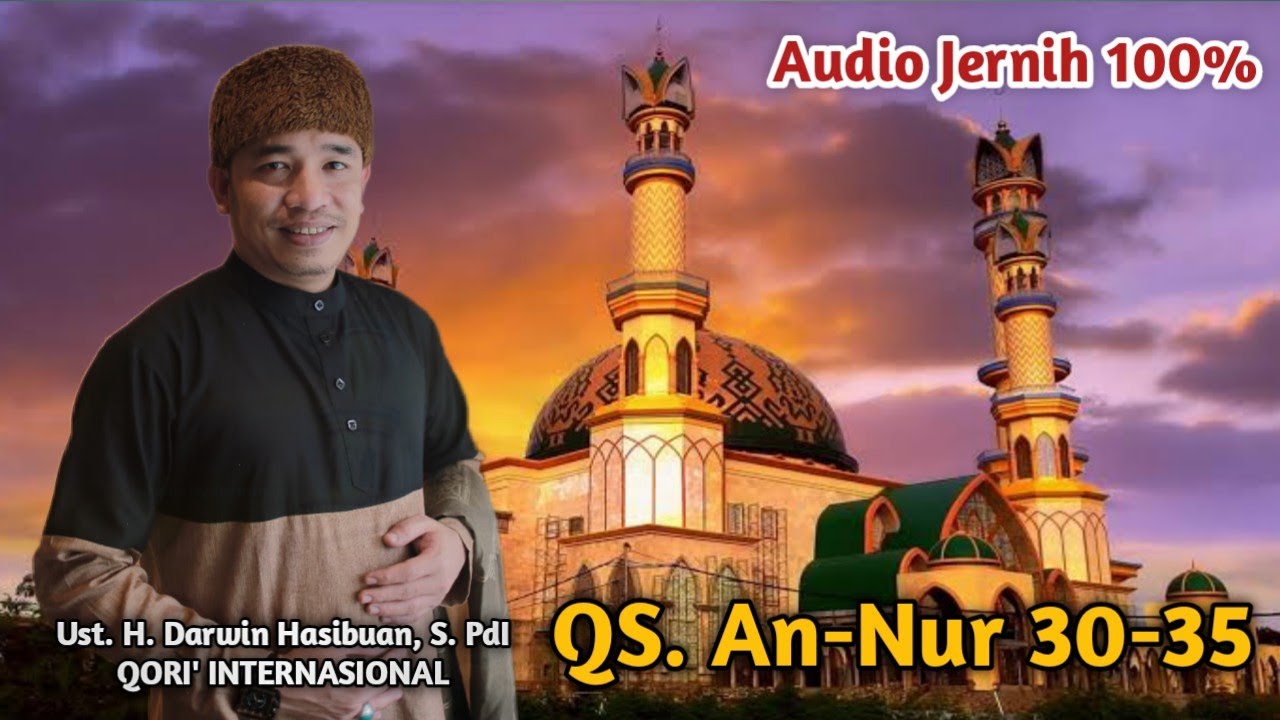 Suara Paling Merdu H. Darwin Hasibuan 2022 || QS. An-Nur Ayat 30-35