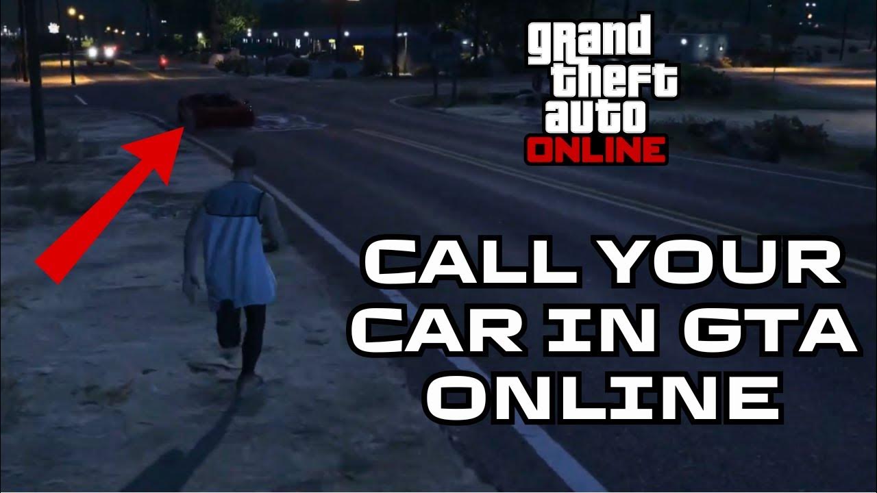 How to Call Your Car in GTA Online 2024? YouTube