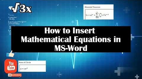How to Insert Mathematical Equations in MS WORD|| MS Word me mathematics ki equations kaise likhe