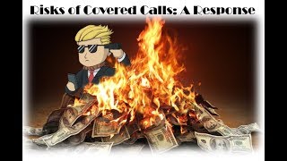 Risk of Covered Calls: A Response to the Degenerates