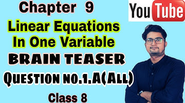 #Linear Equations in One Variable|| BRAIN TEASER||Qno.1.A.(All)|| Ch- 9||#Class8,#Dav#linearequation
