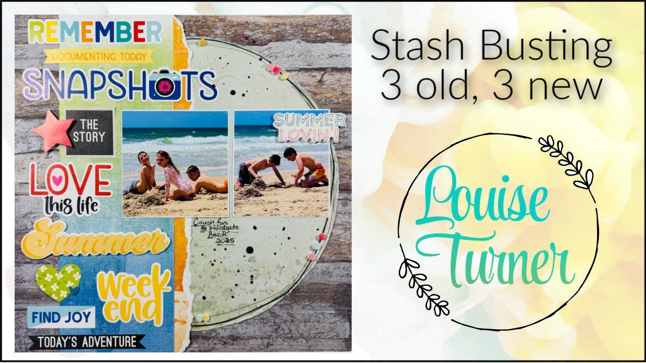 Scrapbook Layout process video - 3 old, 3 new. Stash busting!