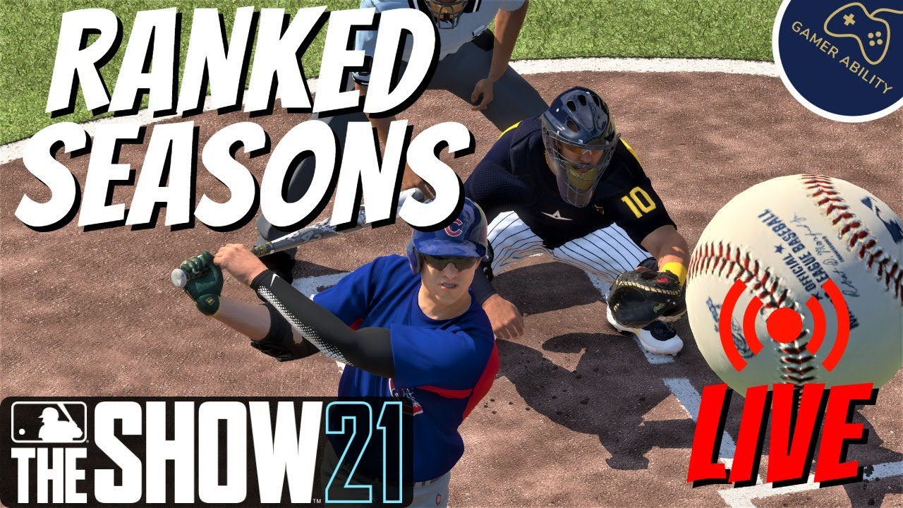 MLB THE SHOW 21 Ranked Seasons Live! Can We Stay Undefeated?