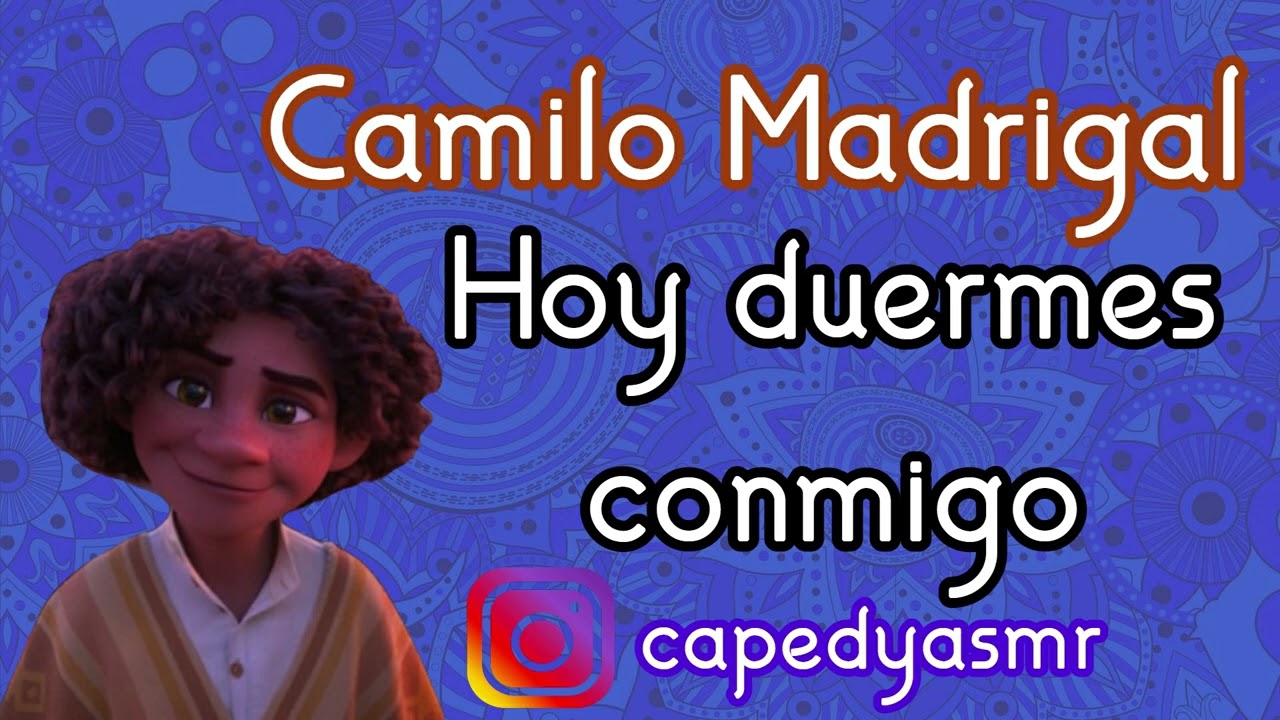 Duermes con Camilo Madrigal | ROLEPLAY | ASMR  | ENCANTO