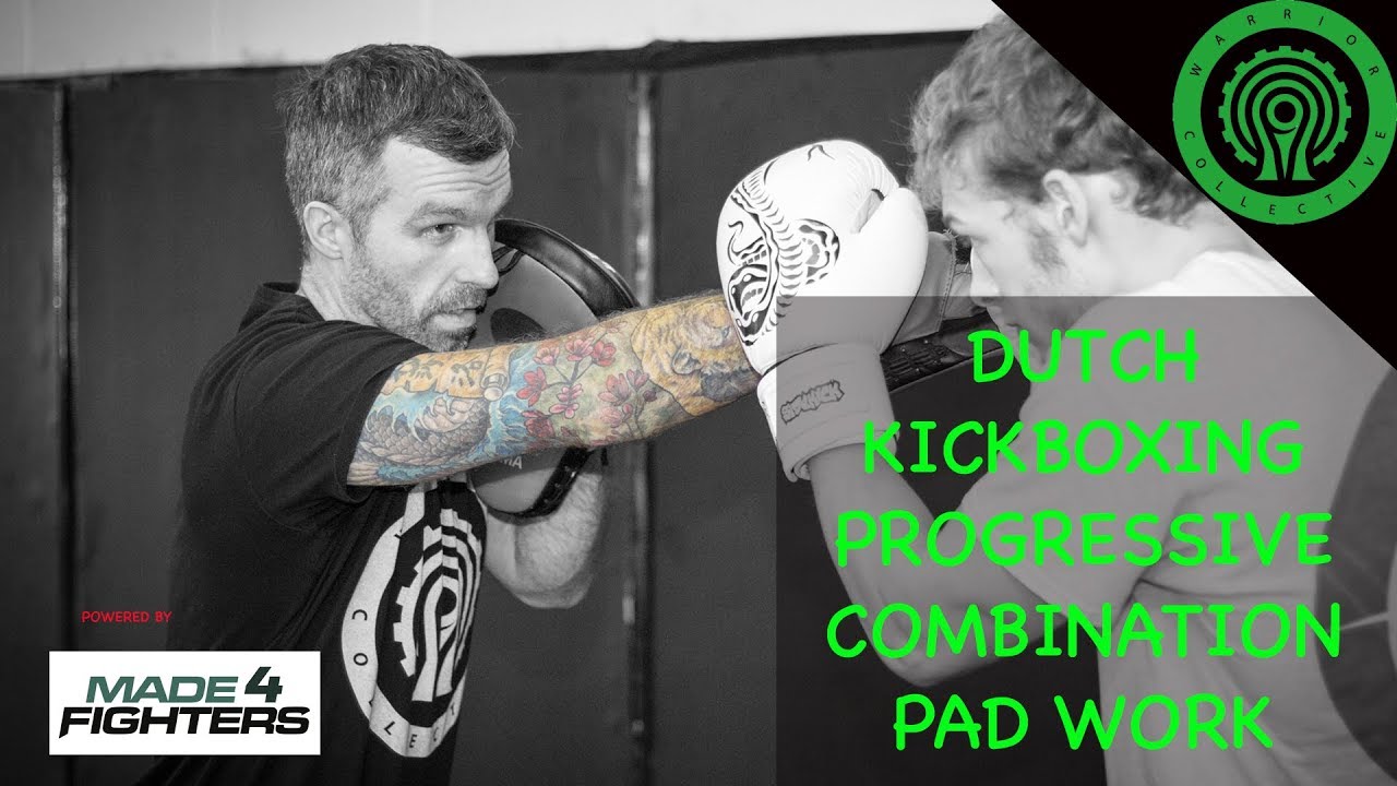 Dutch Kickboxing Progressive Combination Pad Work Tutorial YouTube