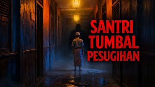 Santri Tumbal Pesugihan  Teror Pesantren Yang Disembunyikan kisah Horor Nyata