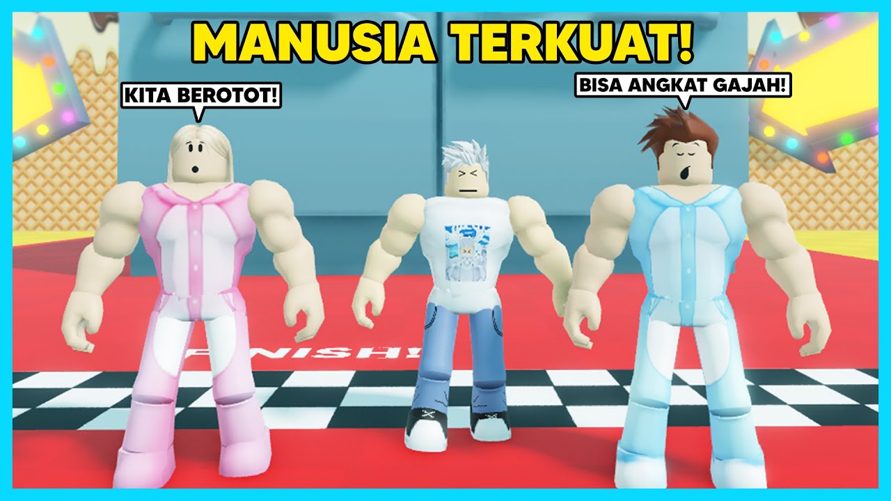 SUSAH BANGET! Kita Berusaha MAKSIMAL Menjadi Manusia Terkuat Di Roblox