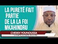 Thme  la puret fait partie de la foi  cheikh younoussa