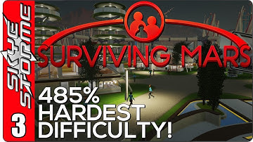 Surviving Mars Gameplay Ep 3 ►Arrivals!◀ 485% HARDEST DIFFICULTY PLAYTHROUGH
