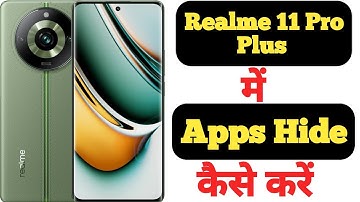 How to hide apps in Realme 11 Pro Plus 5G || Realme 11 Pro Plus 5G me app kaise hide kare ||