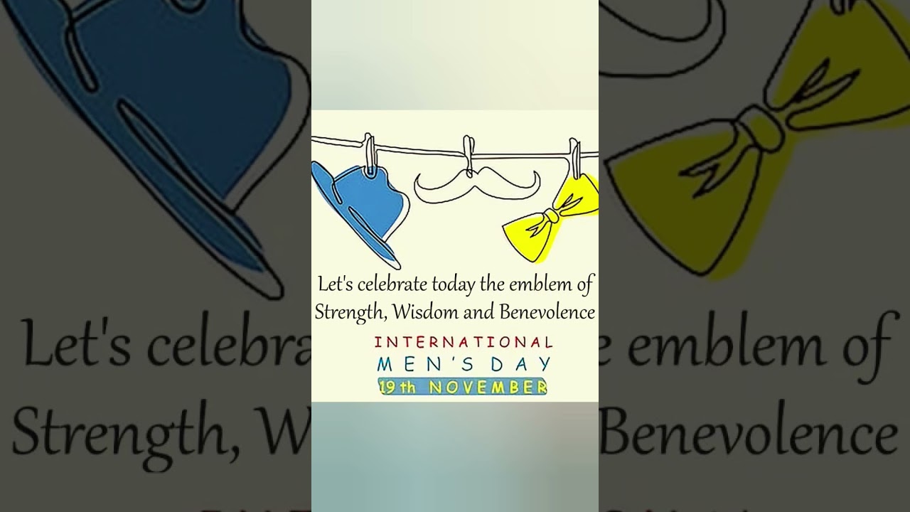 🌌Soft Heart Strong Mind Real Men Energy💪 Happy International Mens Day✨ 
