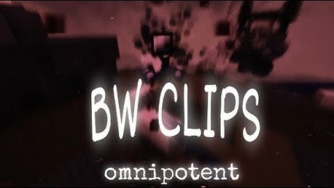 BW CLIPS | omnipotent | VimeWorld